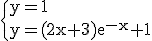 3$\rm \{y=1\\y=(2x+3)e^{-x}+1